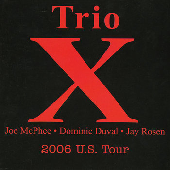 Album: 2006 U.S. Tour -- Joe McPhee