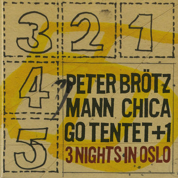 Album: 3 Nights In Oslo -- Mats Gustafsson