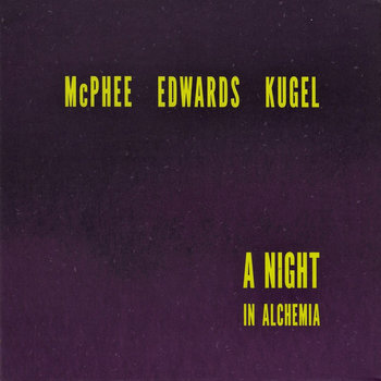 Album: A Night in Alchemia -- Joe McPhee