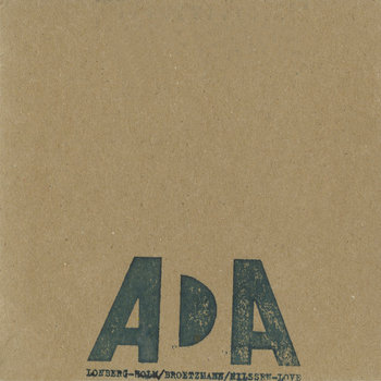 Album: ADA -- Paal Nilssen-Love