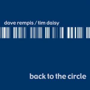 Back to the Circle -- Tim Daisy