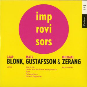 Blonk, Gustafsson & Zerang -- Mats Gustafsson