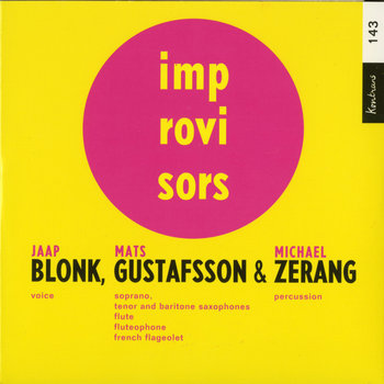 Album: Blonk, Gustafsson & Zerang -- Mats Gustafsson
