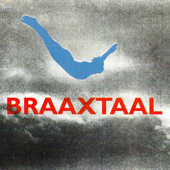Album: Braaxtaal -- Jaap Blonk