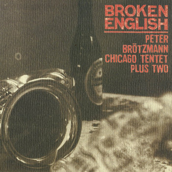 Album: Broken English -- Ken Vandermark
