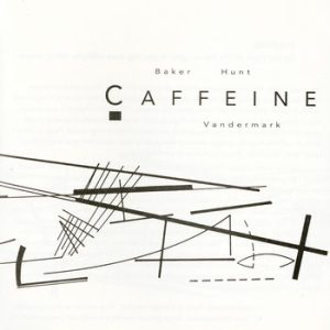 Caffeine -- Ken Vandermark