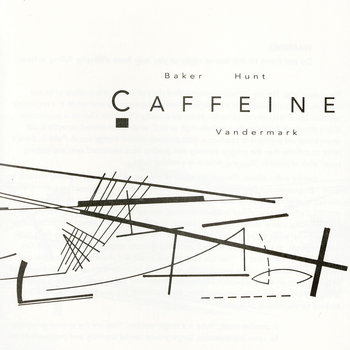 Album: Caffeine -- Ken Vandermark