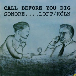 Album: Call Before You Dig