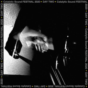 Album: Catalytic Sound Festival 2020: Day 2