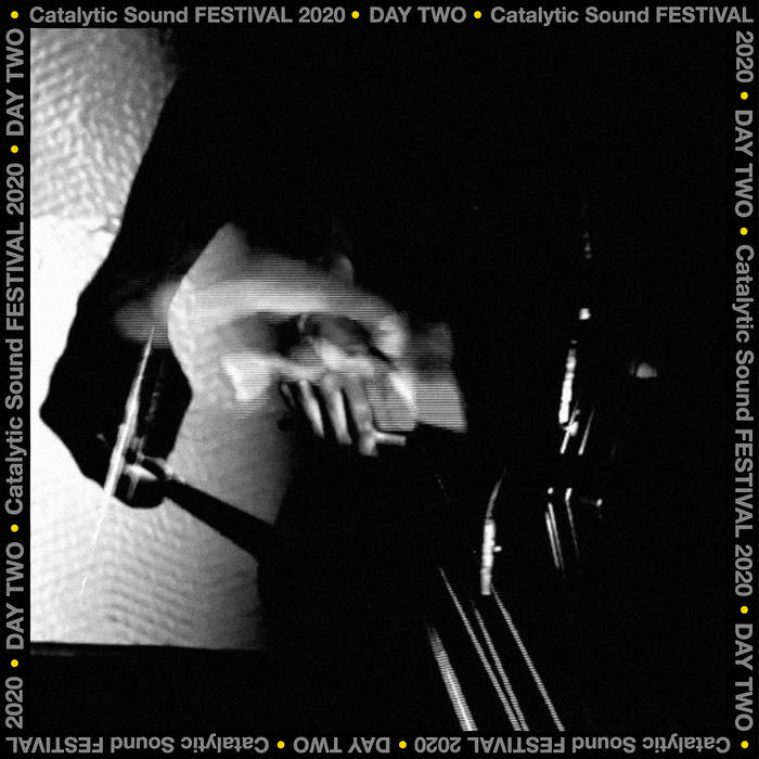 Album: Catalytic Sound Festival 2020: Day 2 -- Catalytic Sound