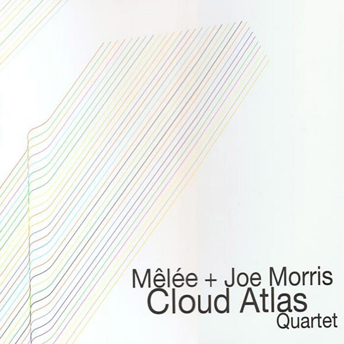 Album: Cloud Atlas Quartet -- Joe Morris, Ben Hall, Nate Wooley