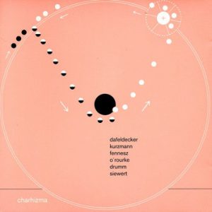 Album: Dafeldecker / Kurzmann / Fennesz / O’Rourke / Drumm / Siewert