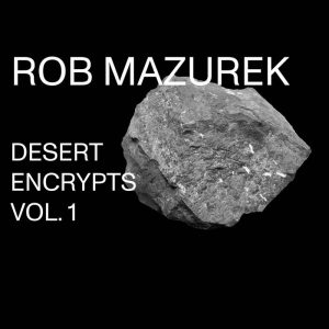 Album: Desert Encrypts Vol. 1