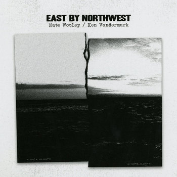 Album: East by Northwest -- Ken Vandermark