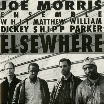Album: Elsewhere -- Joe Morris