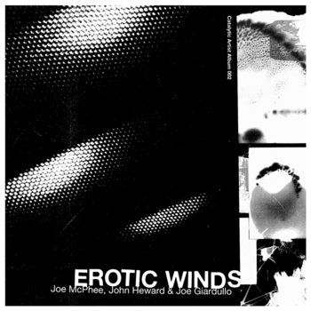 Album: Erotic Winds -- Joe McPhee