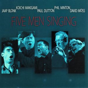 Five Men Singing -- Jaap Blonk