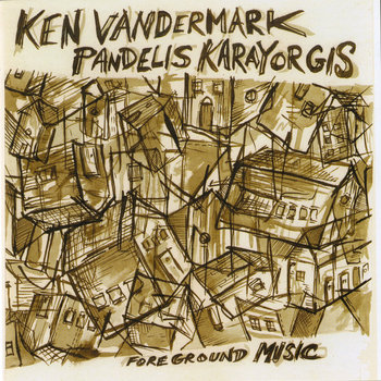 Album: Foreground Music -- Ken Vandermark