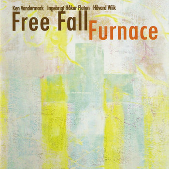 Album: Furnace -- Ken Vandermark