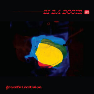 Album: Graceful Collision by BI BA BOOM