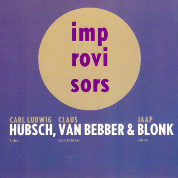 Album: Hübsch, Van Bebber & Blonk -- Jaap Blonk