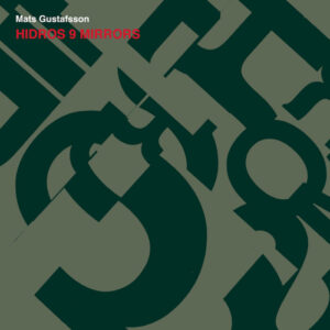 Album: Hidros 9 Mirrors by Mats Gustafsson