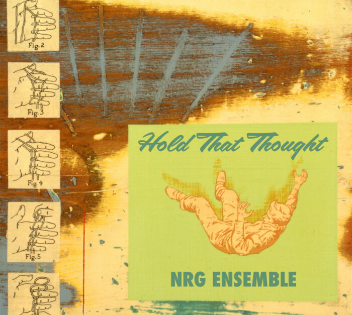 Album: Hold That Thought by NRG Ensemble