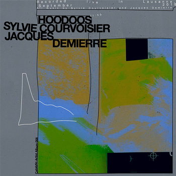 Album: HOODOOS -- Sylvie Courvoisier