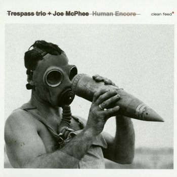 Album: Human Encore -- Joe McPhee