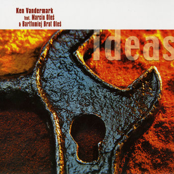 Album: Ideas -- Ken Vandermark