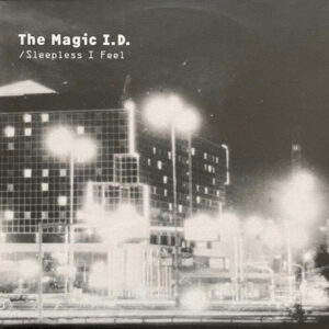 Album: I’m So Awake / Sleepless I Feel by The Magic I.D.