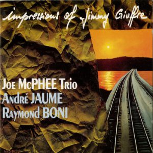 Impressions of Jimmy Giuffre -- Joe McPhee