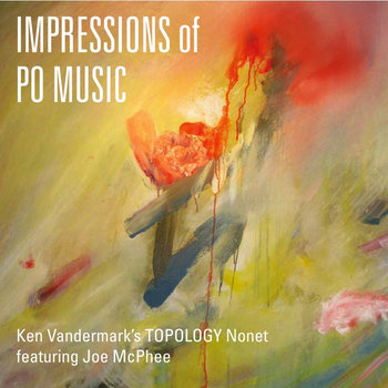 Album: Impressions of Po Music -- Ken Vandermark