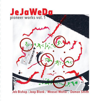 Album: JeJaWeDa: Pioneer Works Vol. 1 -- Jaap Blonk