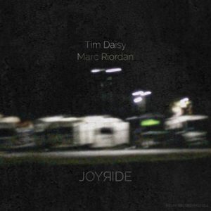 Joyride -- Tim Daisy