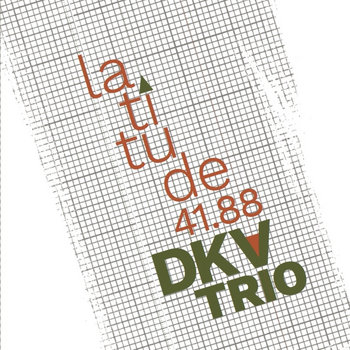 Album: Latitude 41.88 -- Ken Vandermark