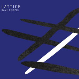 Lattice -- Dave Rempis