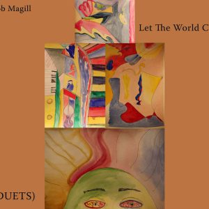 Album: Let The World Cry (duets)