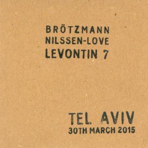 Levontin 7 Tel Aviv 30th March 2015 -- Paal Nilssen-Love