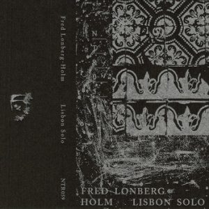 Lisbon Solo -- Fred Lonberg-Holm