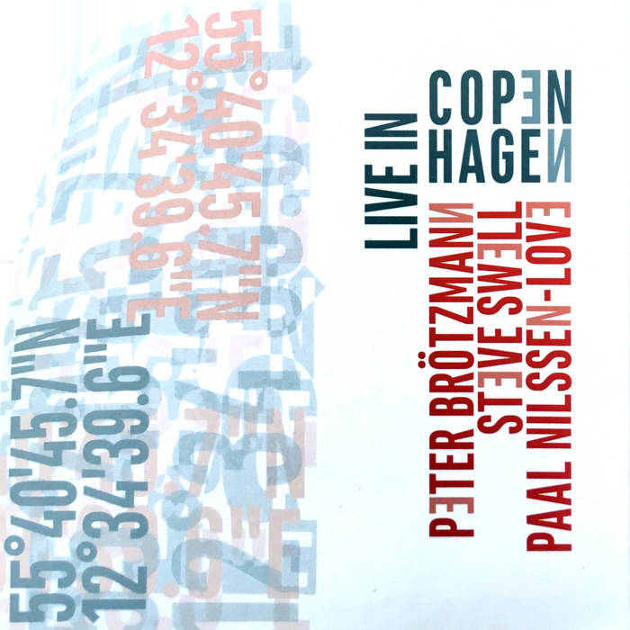 Album: Live in Copenhagen -- Paal Nilssen-Love