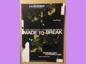 Album: Made To Break Buenos Aires 2018 Poster