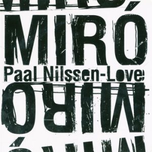 Miró -- Paal Nilssen-Love