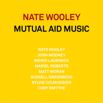 Album: Mutual Aid Music -- Nate Wooley