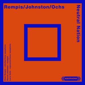 Neutral Nation -- Dave Rempis