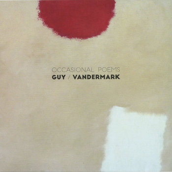 Album: Occasional Poems -- Ken Vandermark