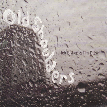 Album: Old Shoulders -- Tim Daisy