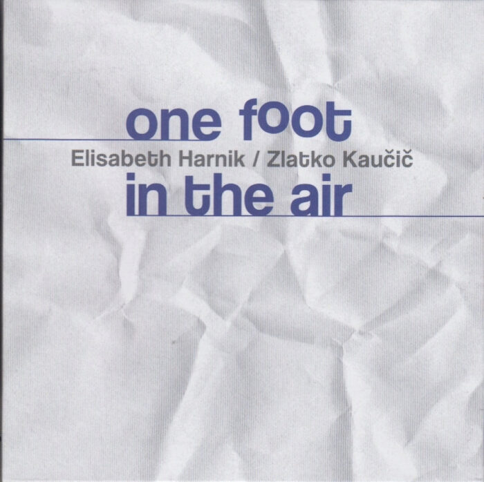 Album: One Foot In The Air -- Elisabeth Harnik