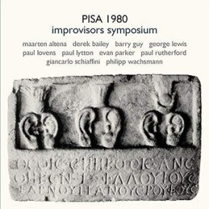 Pisa 1980 Improvisors Symposium -- Paul Lytton
