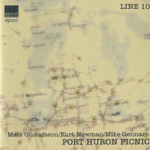 Port Huron Picnic -- Mats Gustafsson